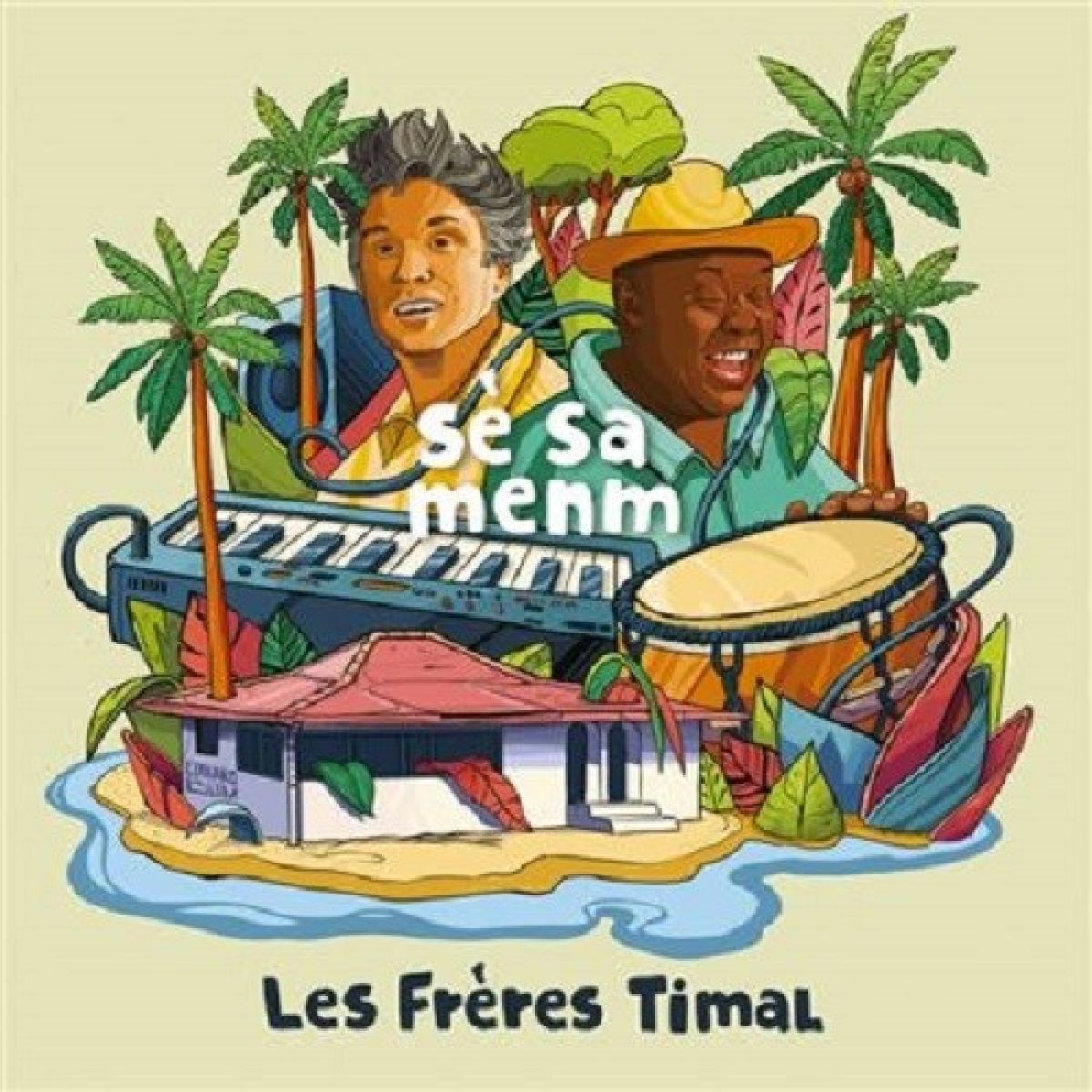 Les Frères Timal - Se Sa Menm