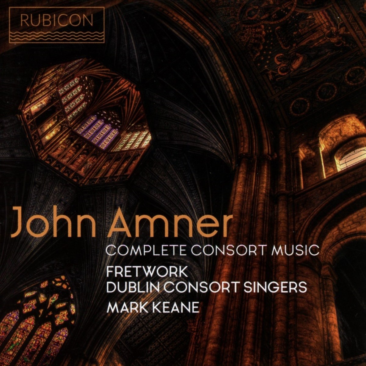 Afbeelding van Dublin Consort Singers, Fretwork, Mark Keane - John Amner: Complete Consort Music