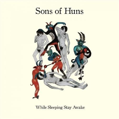 Afbeelding van Sons Of Huns - While Sleeping Stay Awake