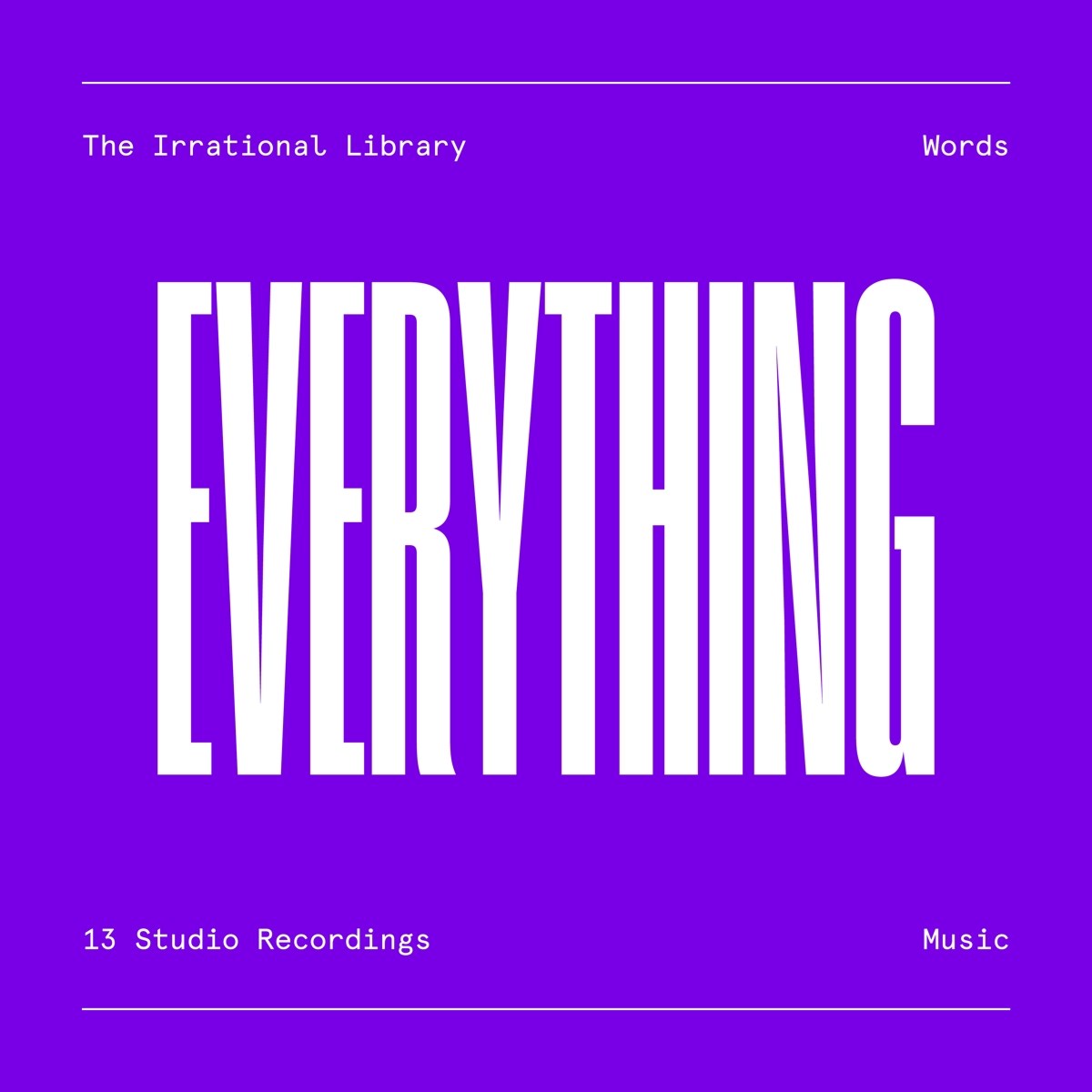 Irrational Library - Everything At All Times..