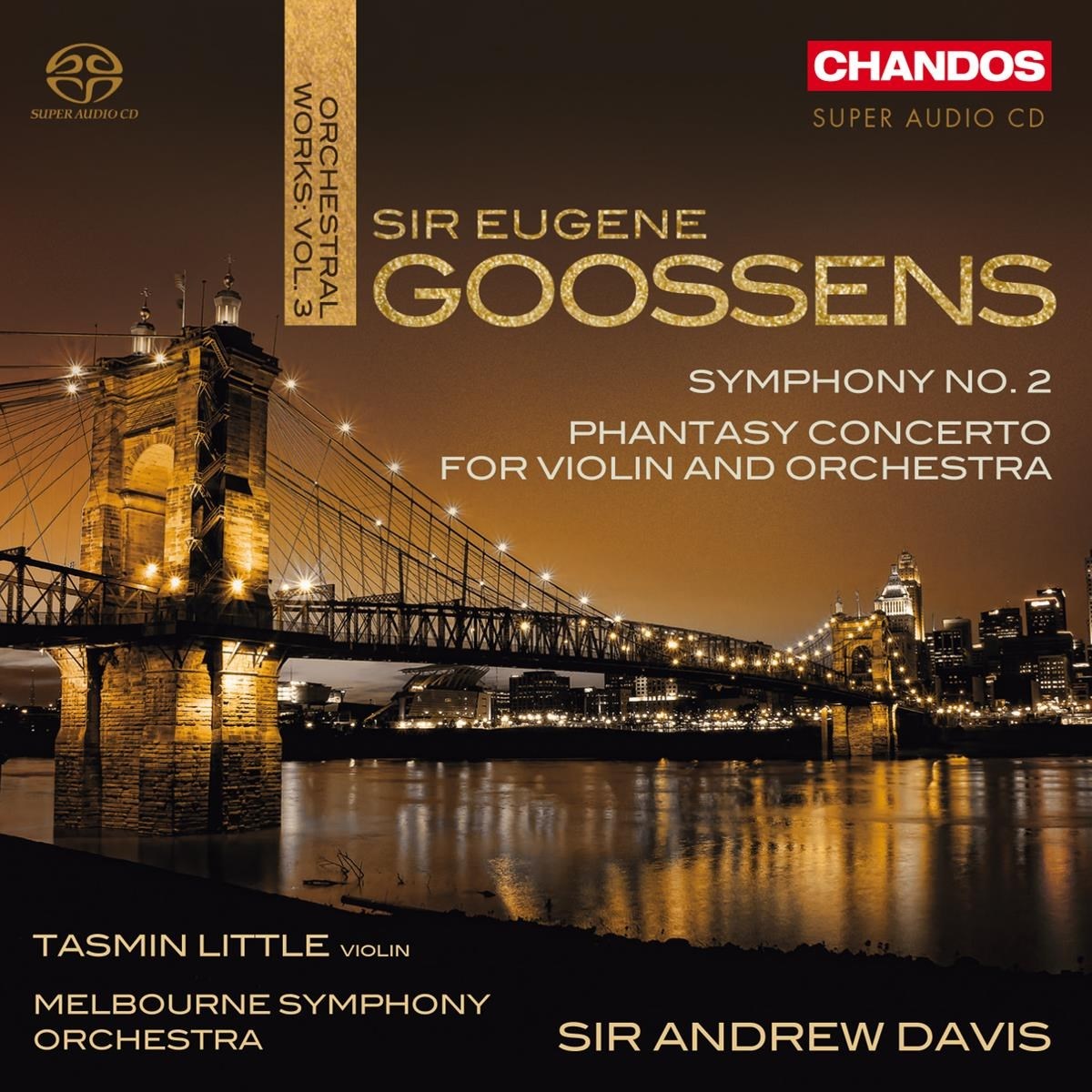 Afbeelding van Tasmin Little, Melbourne Symphony Orchestra, Sir Andrew Davis - Goossens: Symphony No.2/Phantasy Concerto For Violin And Orchestra