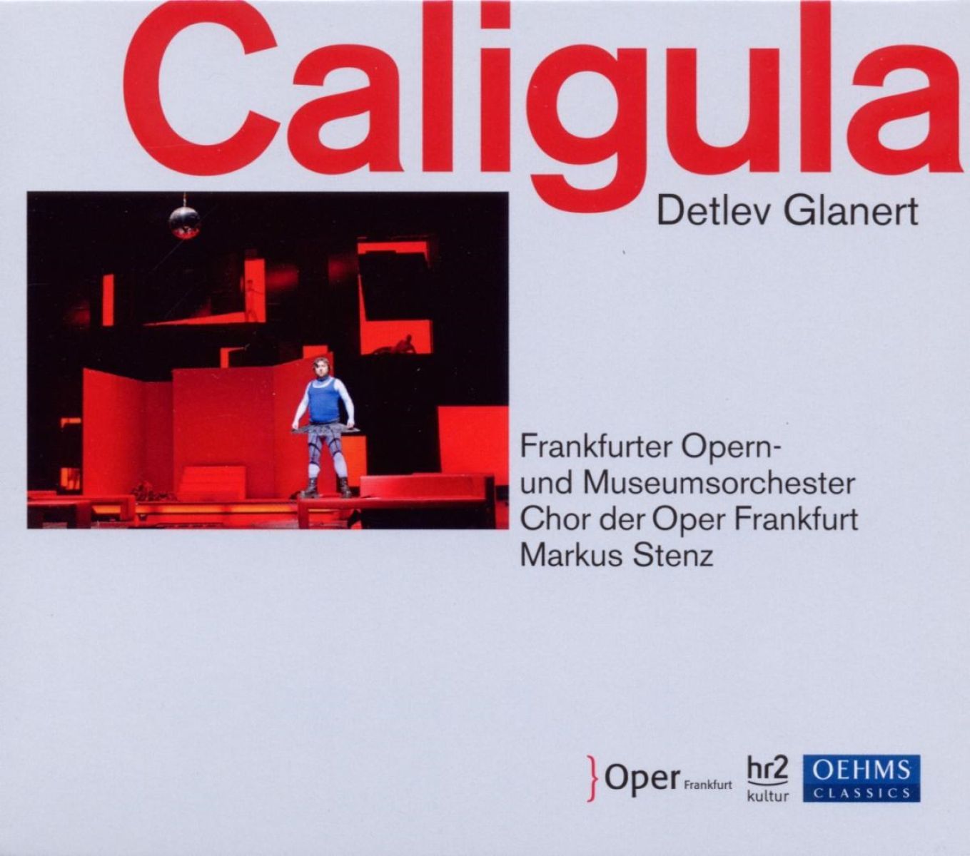 Afbeelding van Frankfurter Opern- Und Museumorchester, Markus Stenz - Glanert: Caligula