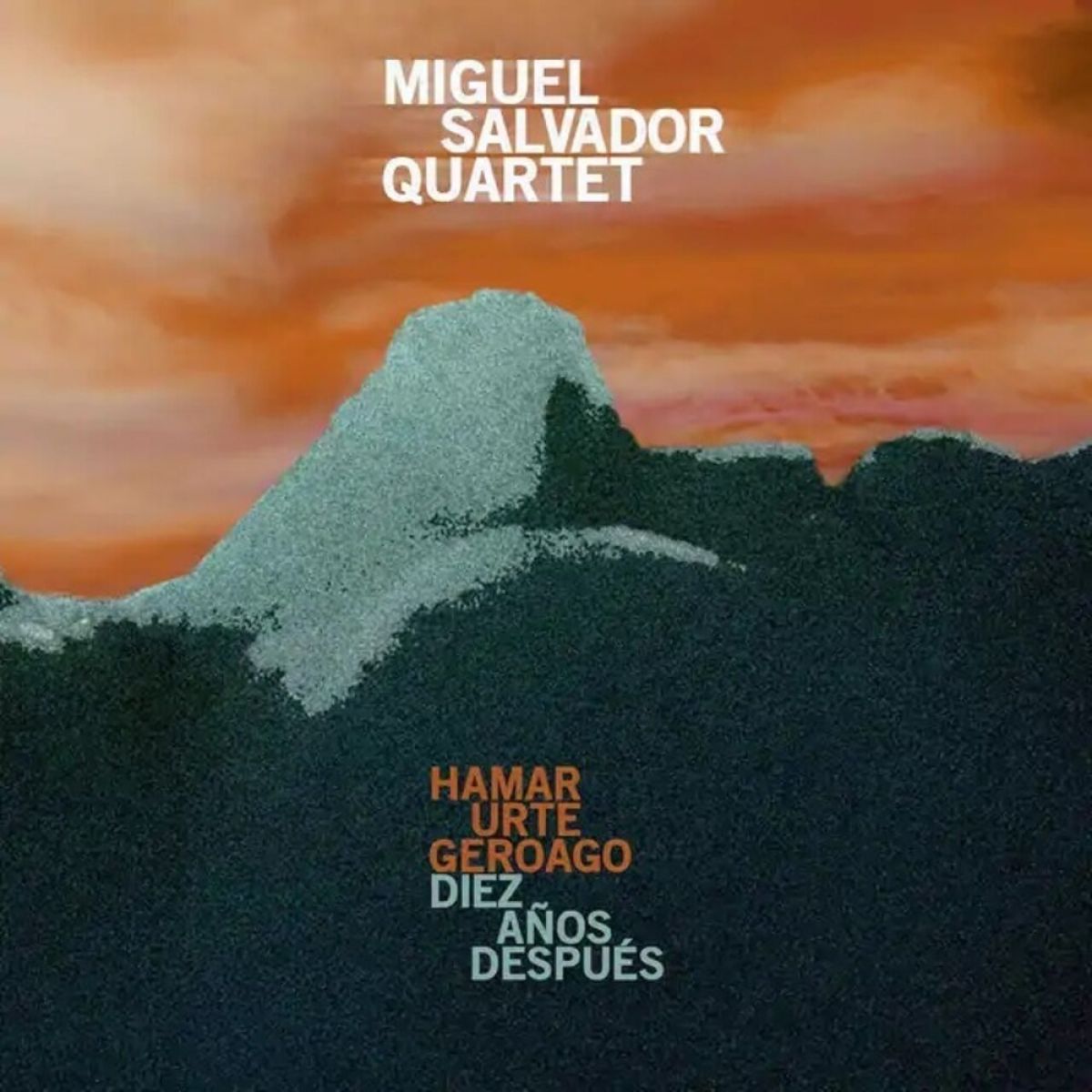 Afbeelding van Miguel Salvador Quartet - Hamar Urte Geroago / Diez Anos Despues