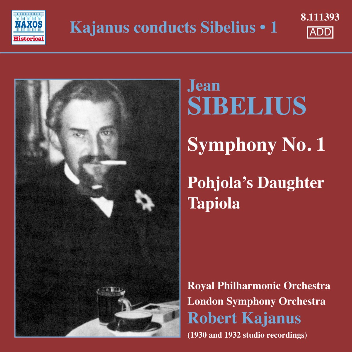 Afbeelding van Royal Philharmonic Orchestra, London Symphony Orchestra, Robert Kajanus - Sibelius: Symphony No.1 | Pohjola's Daughte | Tapiola