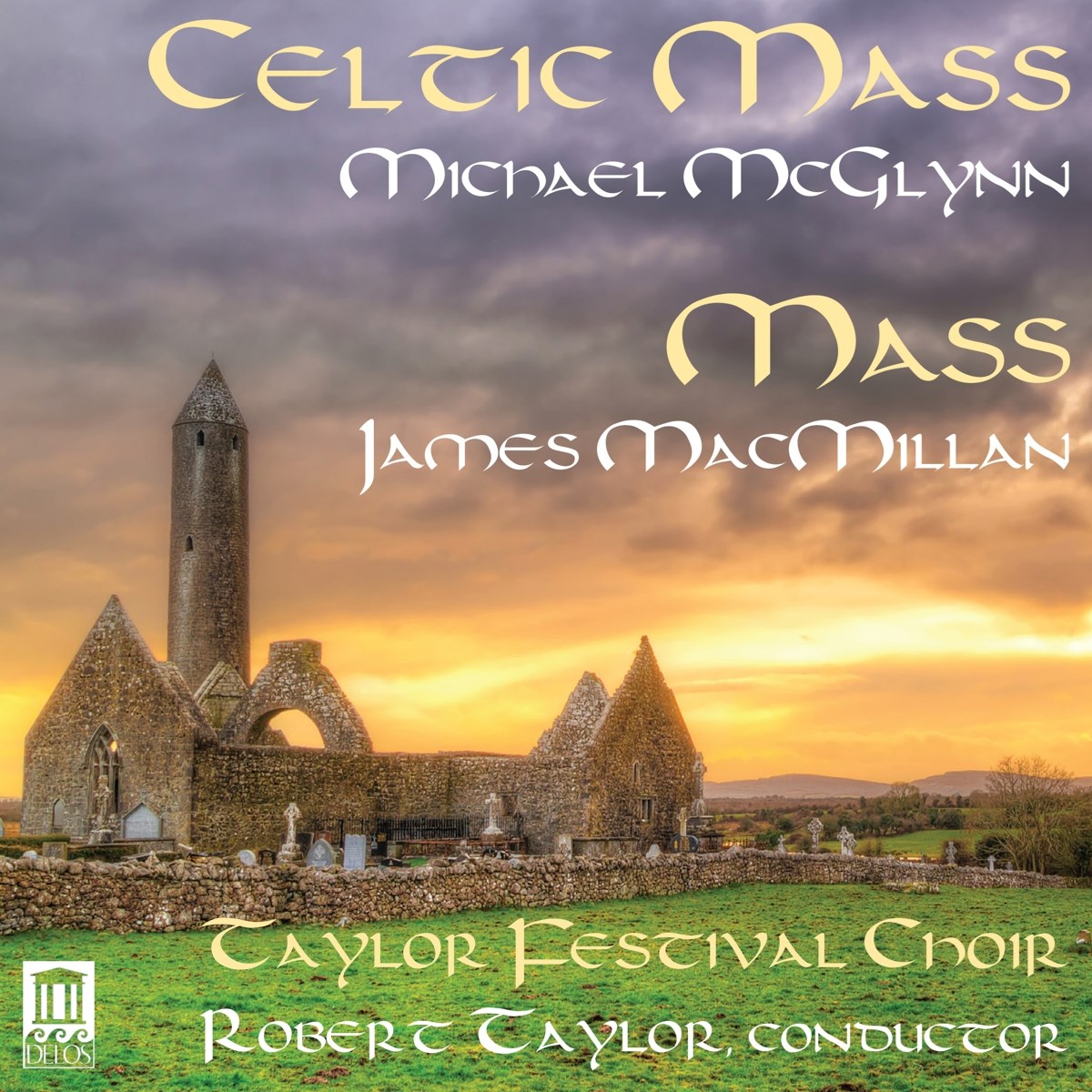 Afbeelding van Taylor Festival Choir, Robert Taylor - McGlynn: Celtic Mass / Macmillan: Mass