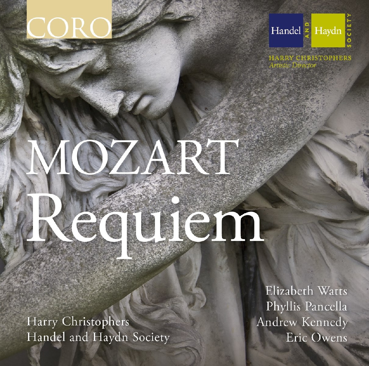 The Handel & Haydn Society Of Boston, Harry Christophers, Elizabeth Watts, Phyllis Pancella, Andrew Kennedy - Mozart: Requiem, K626