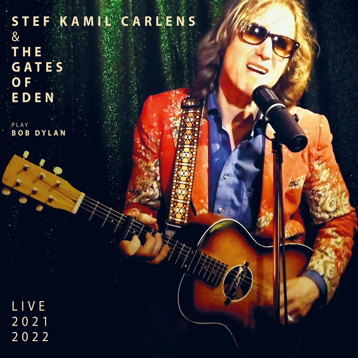 Afbeelding van Stef Kamil Carlens & The Gates Of Eden - Play Bob Dylan Live 2021 2022