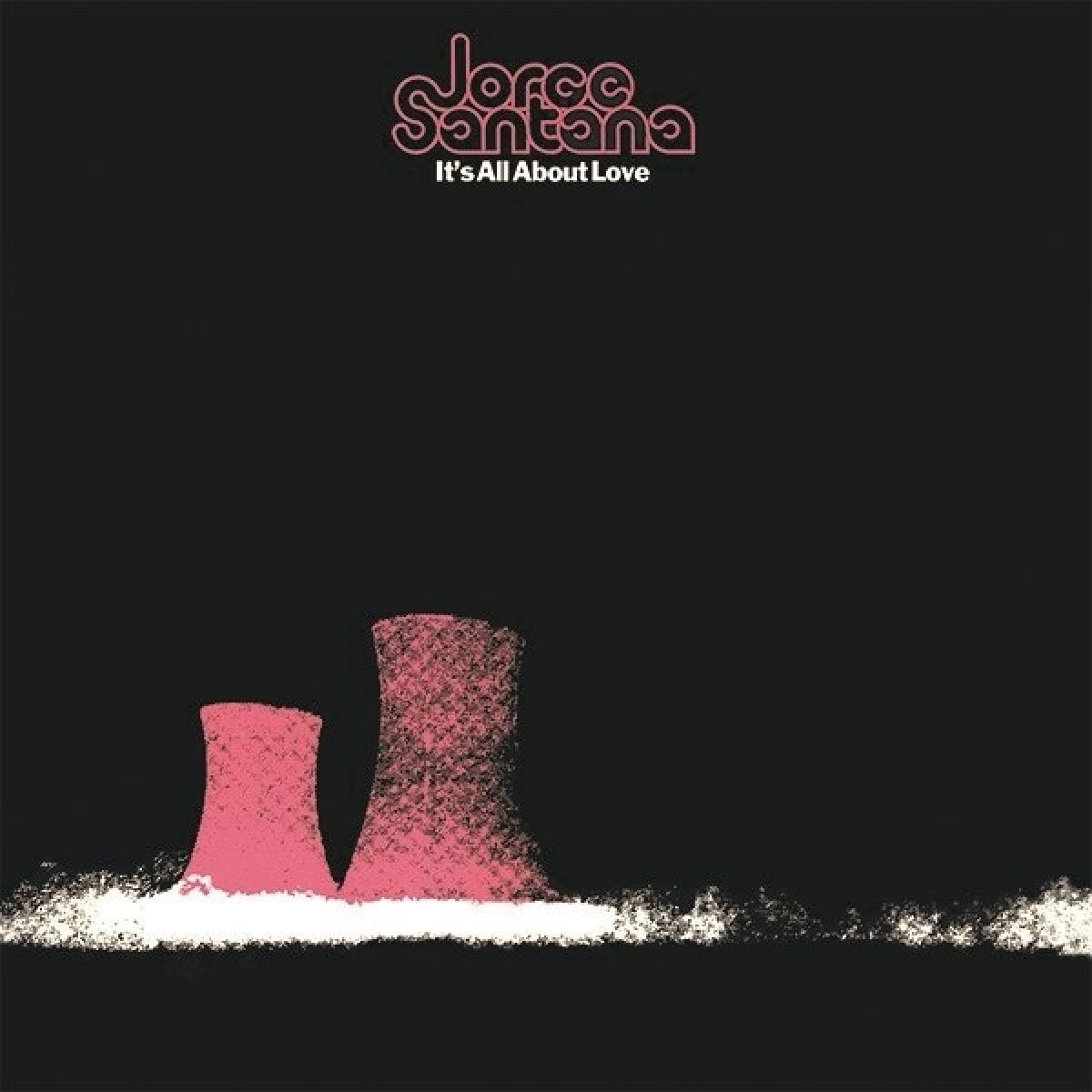 Jorge Santana - It's All About Love