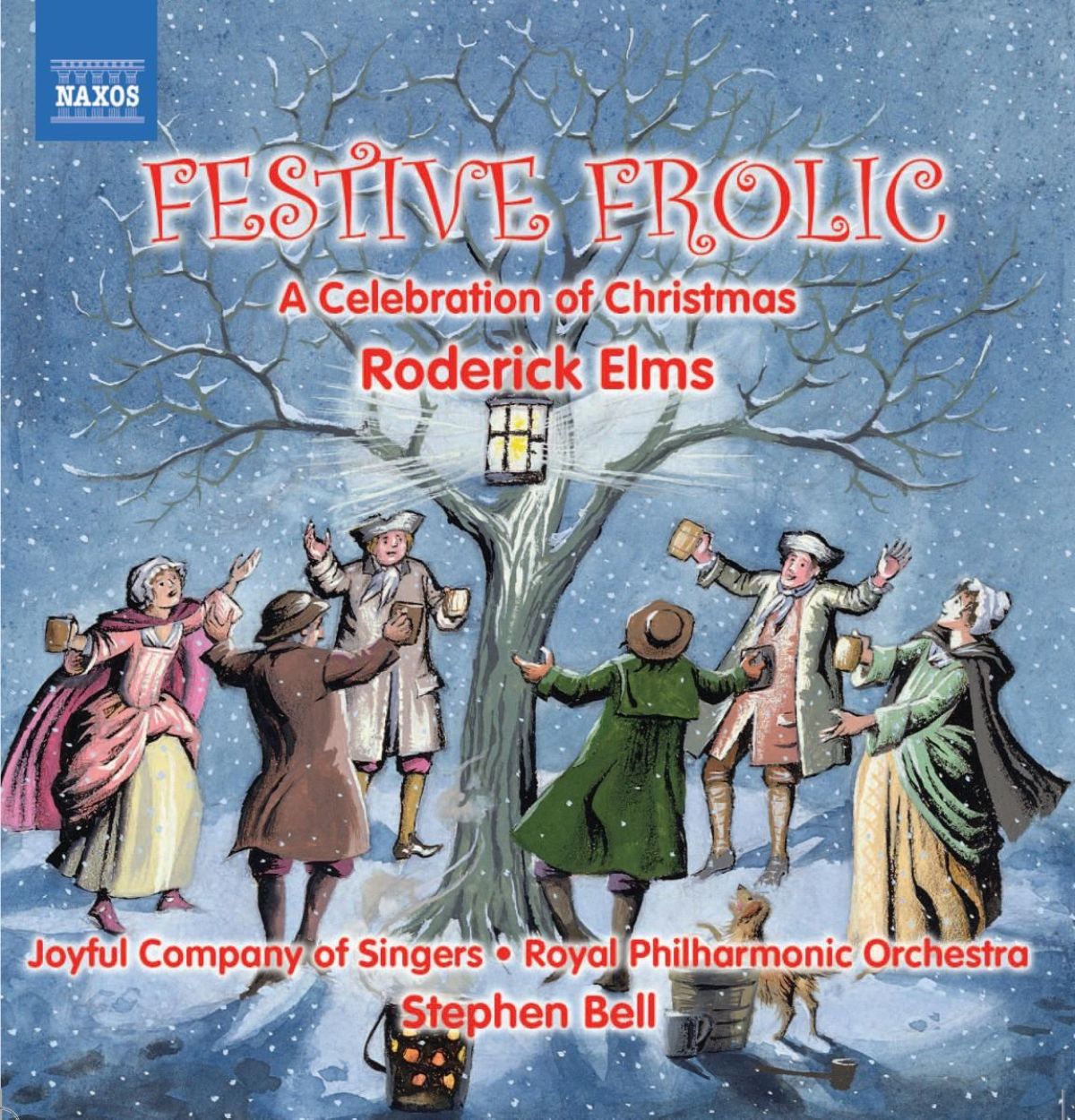 Joyful Company Of Singers, Royal Philharmonic Orchestra, Stephen Bell - Festive Frolic: A Celebration Of Christmas