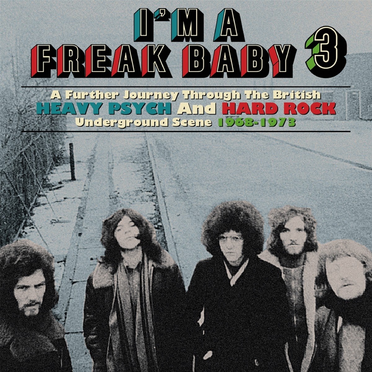 Afbeelding van Various Artists - I'm A Freak Baby 3 (A Further Journey Through The British Heavy Psych And Hard Rock Underground Scene 1968-1973)