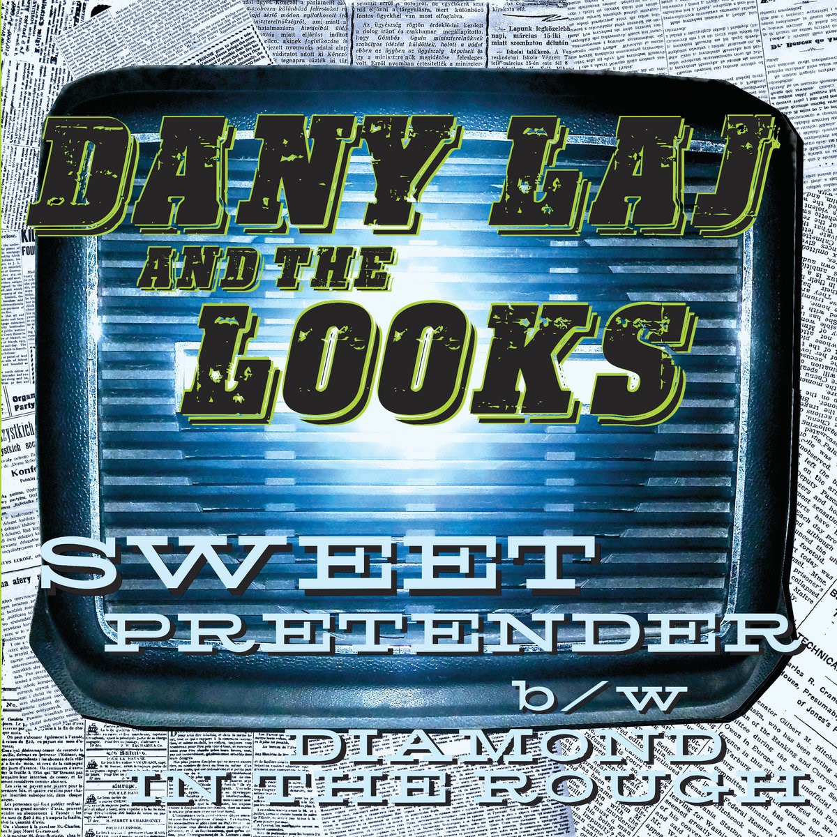 Afbeelding van Dany Laj & The Looks - Sweet Pretender