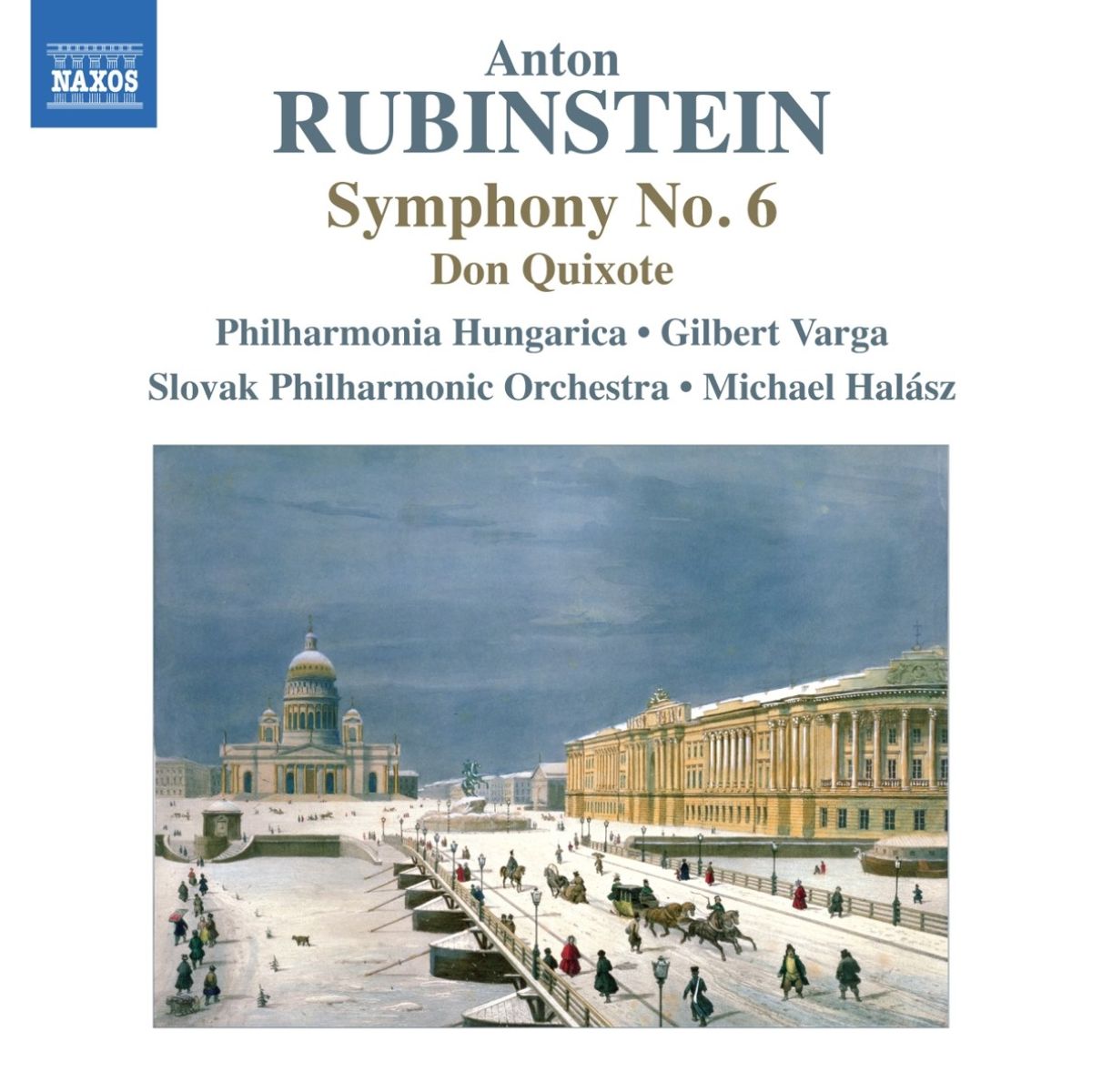 Afbeelding van Philharmonia Hungarica, Gilbert Varga, Slovak Philharmonic Orchestra, Michael Halász - Rubinstein: Symphony No.6 | Don Quixote