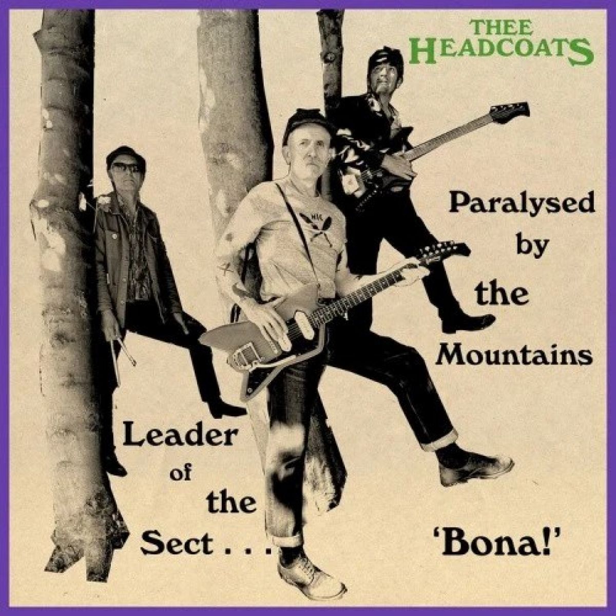 Afbeelding van Thee Headcoats - Leader Of The Sect... 'Bona!'/Paralysed By The Mountain