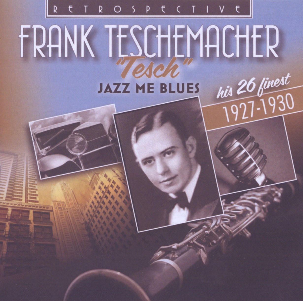 Afbeelding van Frank Teschemacher - Tesch, Jazz Me Blues - His 26 Fines
