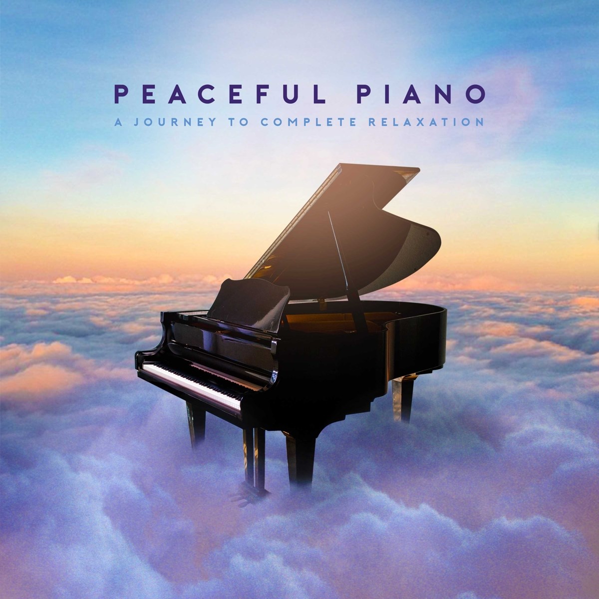Various Artists - Peaceful Piano: A Journey To Complete Relaxation