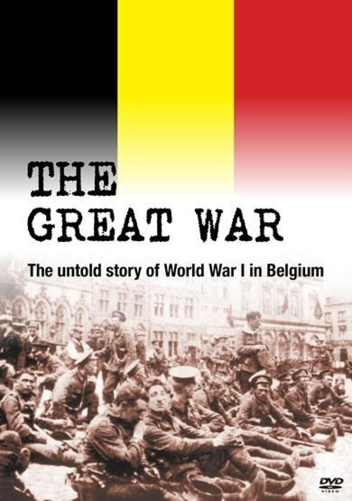 Afbeelding van Great War - The Untold Story Of Wwi In Belgium
