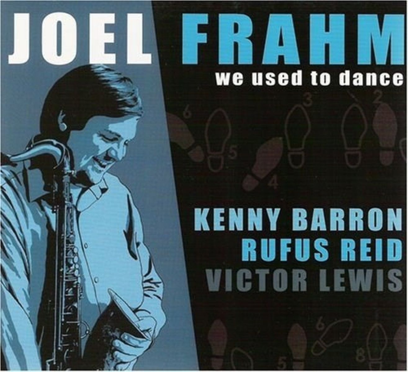 Joel Frahm - We Used To Dance