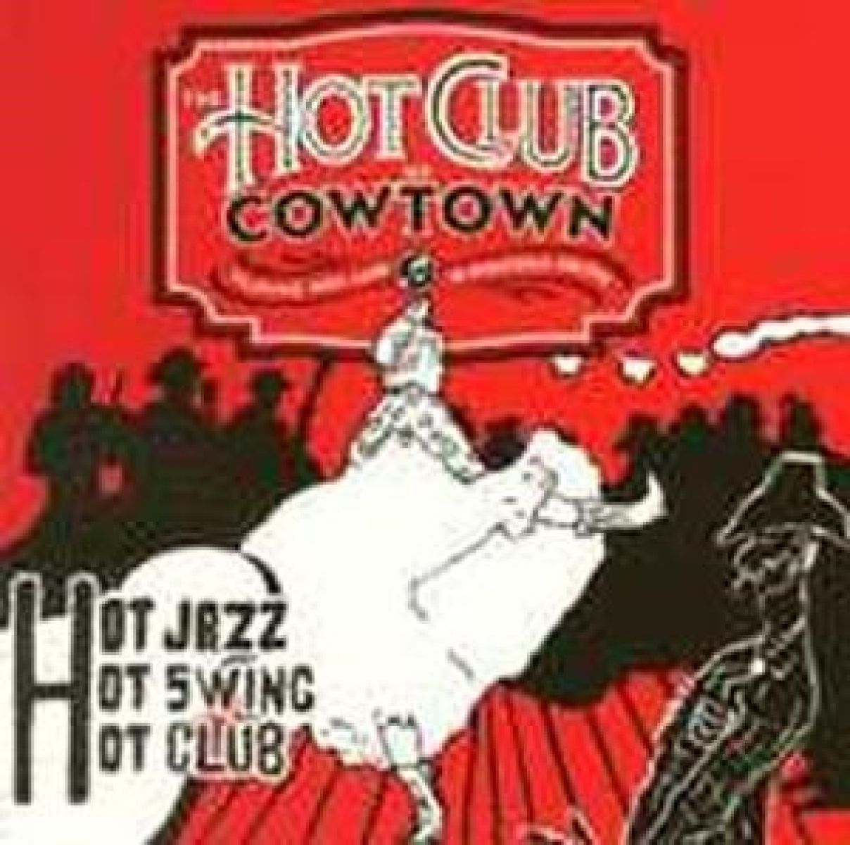 Hot Club Of Cowtown - Swingin Stampede