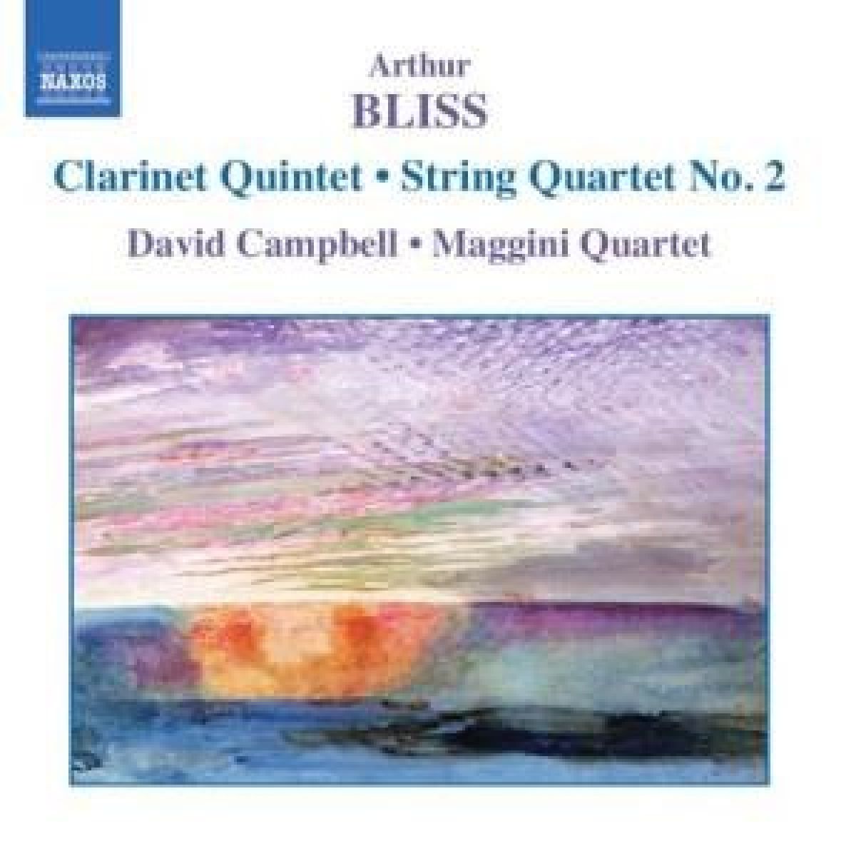 David Campbell, Maggini Quartet - Bliss: Clarinet Quintet | String Quartet 2