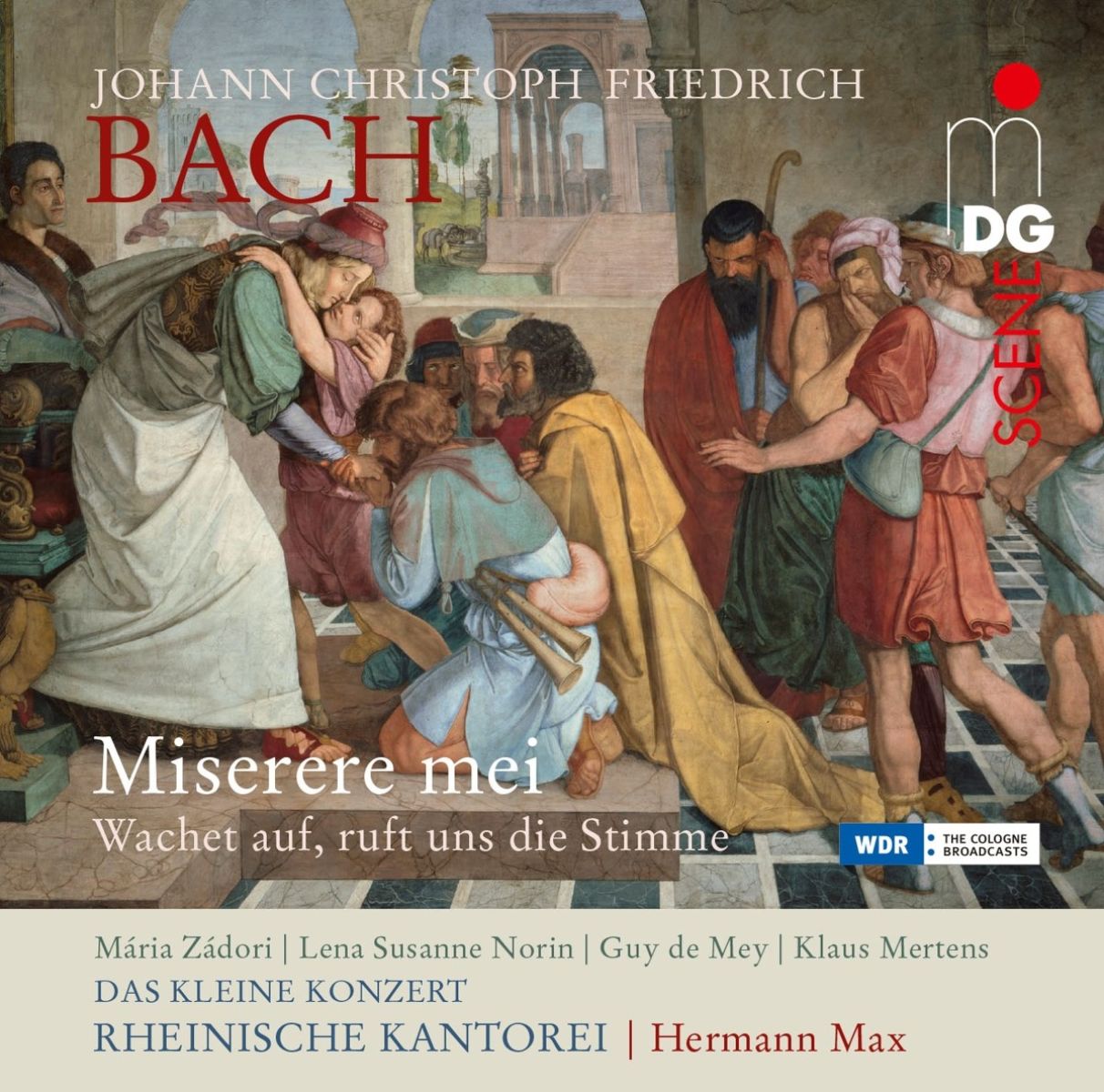 Afbeelding van Mária Zádori, Lena Susanne Norin, Guy De Mey, Klaus Mertens, Das Kleine Konzert, Rheinische Kantorei, Hermann Max - J.C.F. Bach: Miserere Mei | Wachet Auf, Ruft Uns Die Stimme