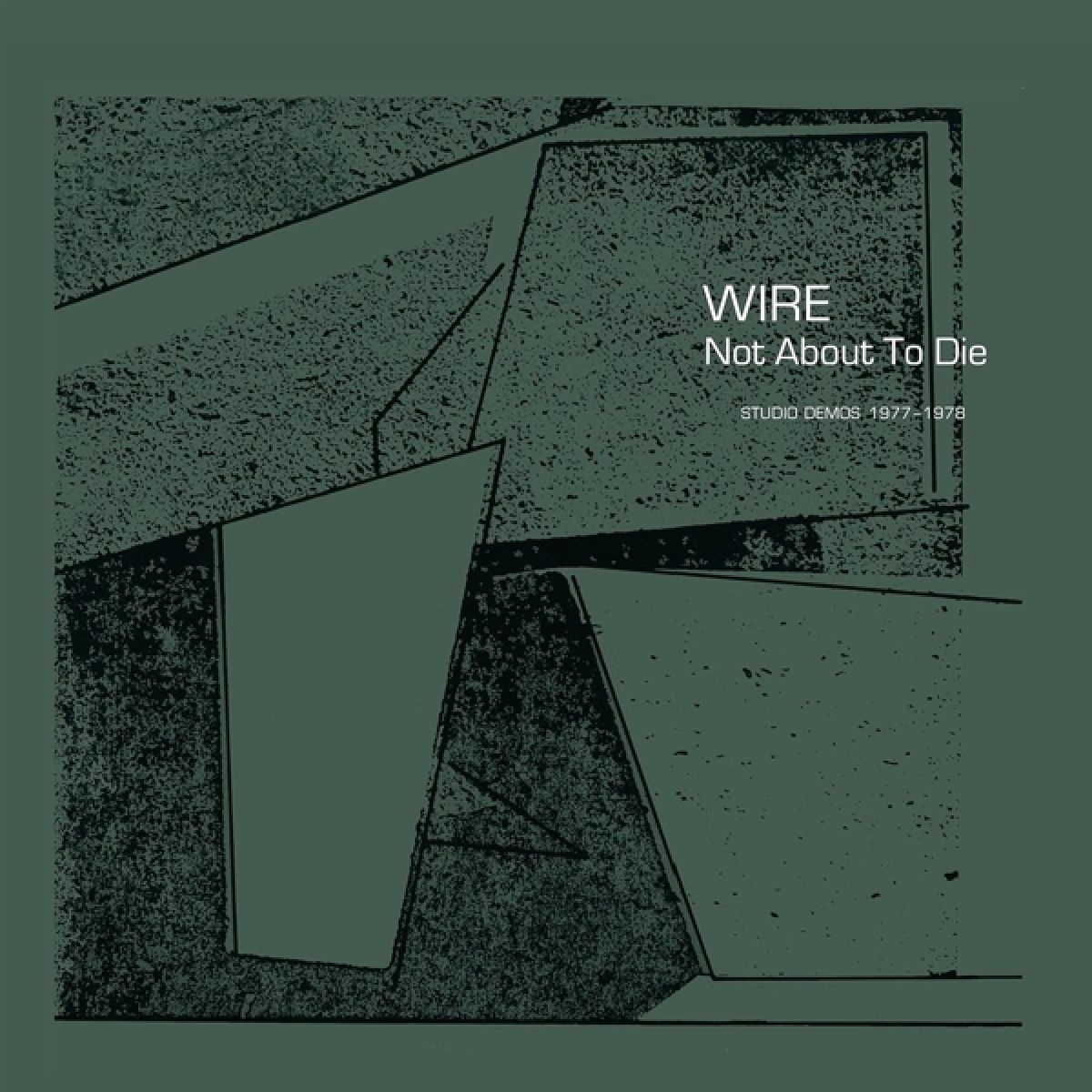 Afbeelding van Wire - Not About To Die (Studio Demos 1977-1978)