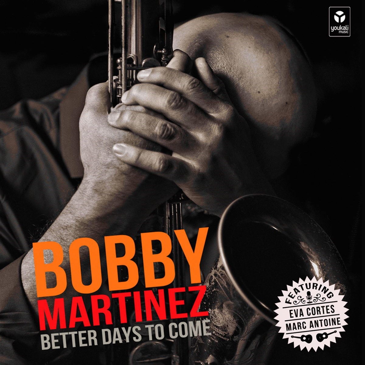 Bobby Martinez - Better Days To Come