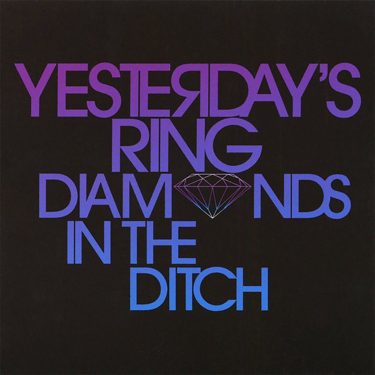 Afbeelding van Yesterday's Ring - Diamonds In The Ditch