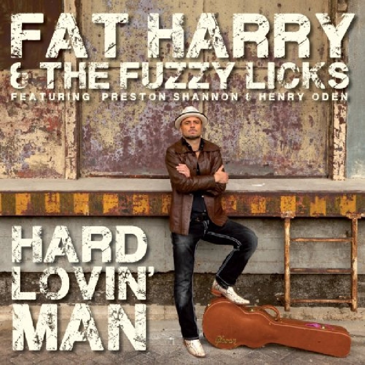 Fat Harry & The Fuzzy Licks - Hard Lovin' Man