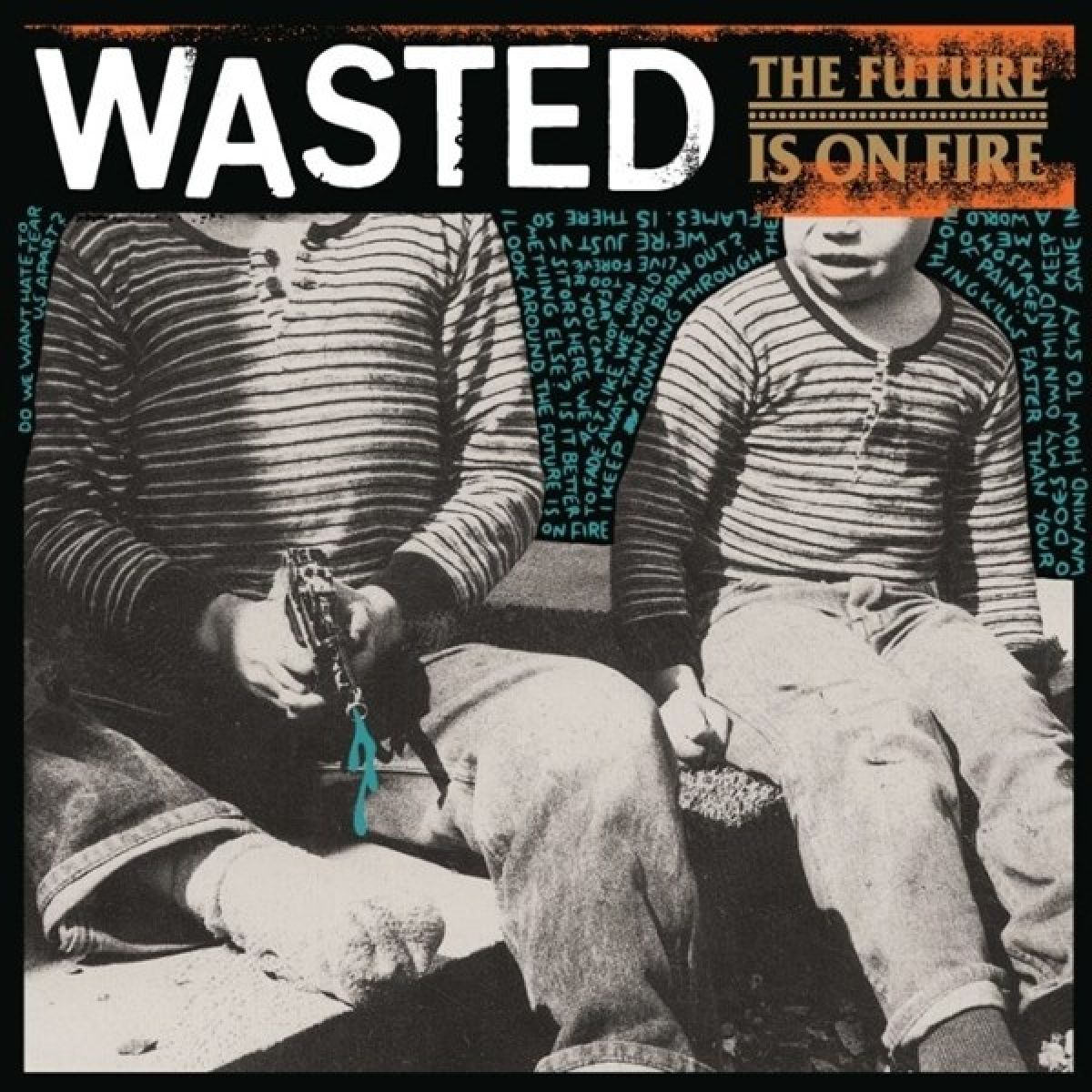 Wasted - The Future Is Ours