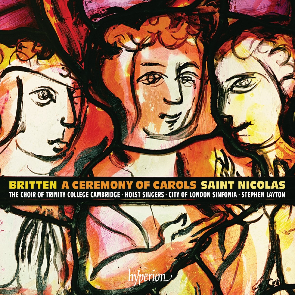City Of London Sinfonia, The Choir Of Trinity College Cambridge, Stephen Layton - Britten: St.Nicholas |Ceremony Of Carols