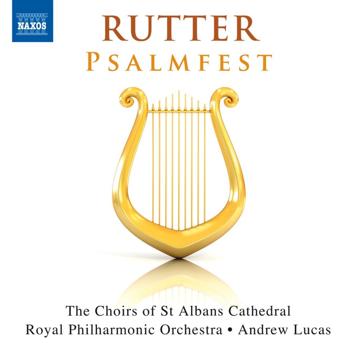 The Choirs Of St Albans Cathedral, Royal Philharmonic Orchestra, Andrew Lucas - Rutter: Psalmfest