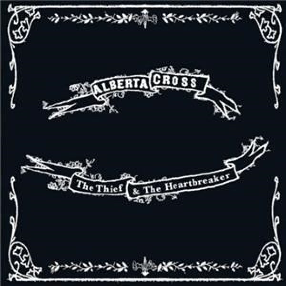 Alberta Cross - The Thief & The Heartbreaker