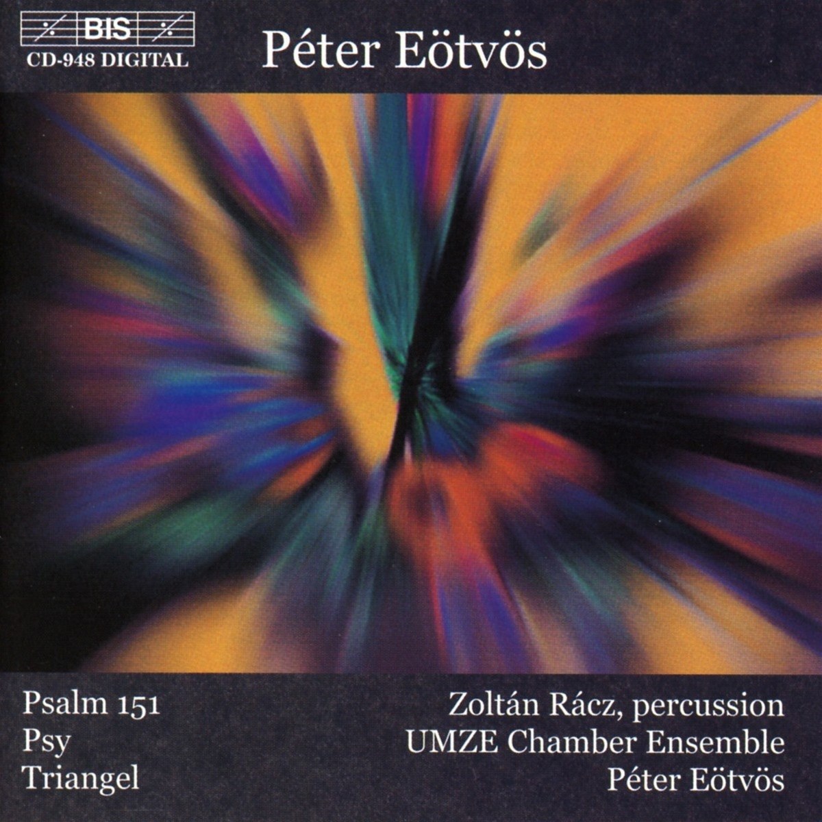Afbeelding van Zoltán Rácz, UMZE Chamber Emsemble, Péter Eötvös - Eötvös: Psalm 151 | Psy | Triangel