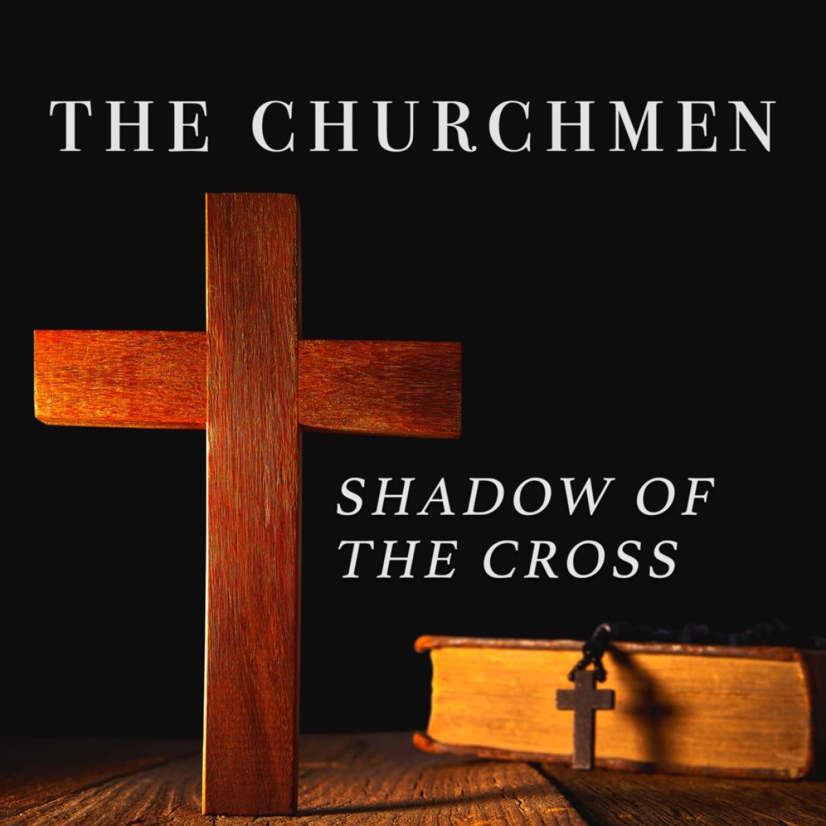 Churchmen - Shadow Of The Cross