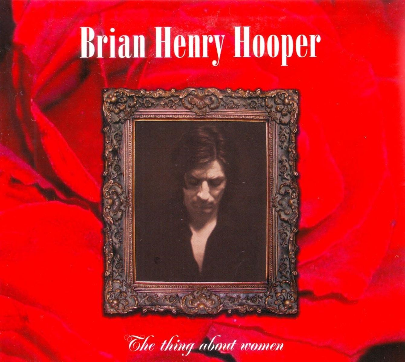 Afbeelding van Brian Henry Hooper - The Thing About Women