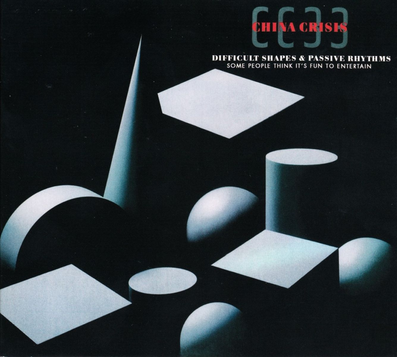 Afbeelding van China Crisis - Difficult Shapes & Passive Rhythms, Some People Think It's Fun To Entertain