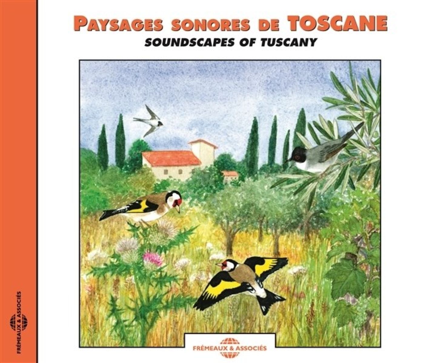 Afbeelding van Bernard Fort - Paysages Sonores De Toscane [Soundscapes Of Tuscany]