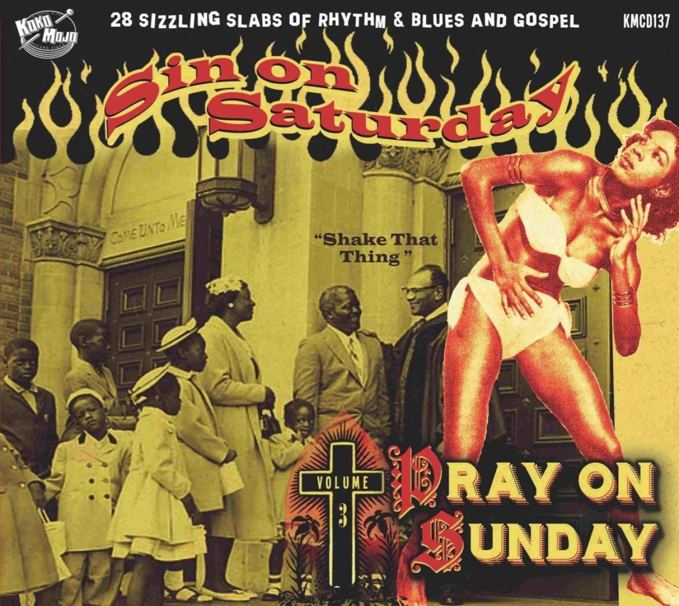 Afbeelding van Various Artists - Sin On Saturday, Pray On Sunday Volume 3 "Shake That Thing"