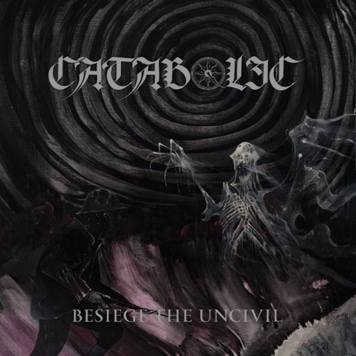 Afbeelding van Catabolic - Besiege The Uncivil