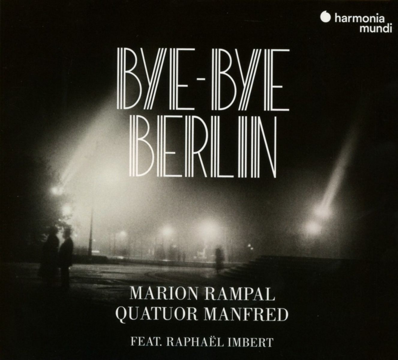 Marion Rampal, Quatuor Manfred Bourgogne Feat. Raphaël Imbert - Bye-Bye Berlin