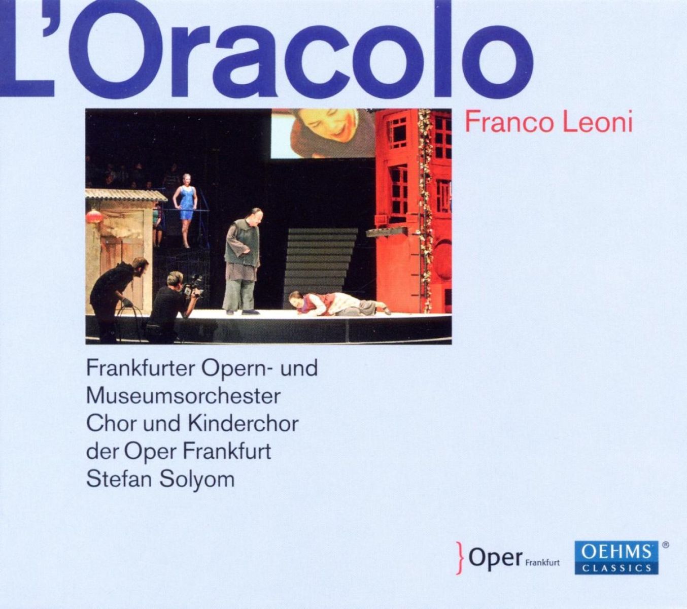 Frankfurter Opern- Und Museumorchester, Stefan Solyom - Leoni: L'Oracolo