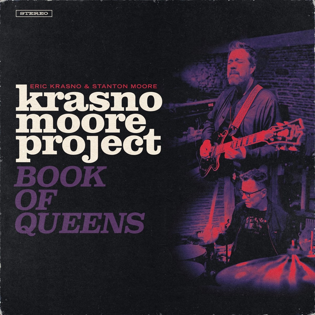 Stanton Moore & Eric Krasno - Krasno/ Moore Project: Book Of Queens