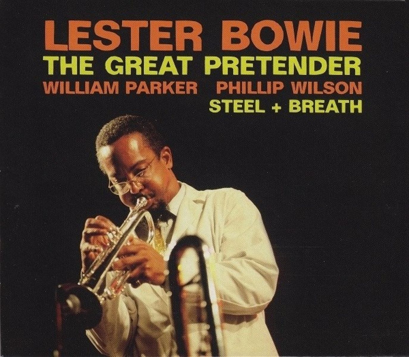 Afbeelding van Lester Bowie - The Great Pretender / Steel + Breath