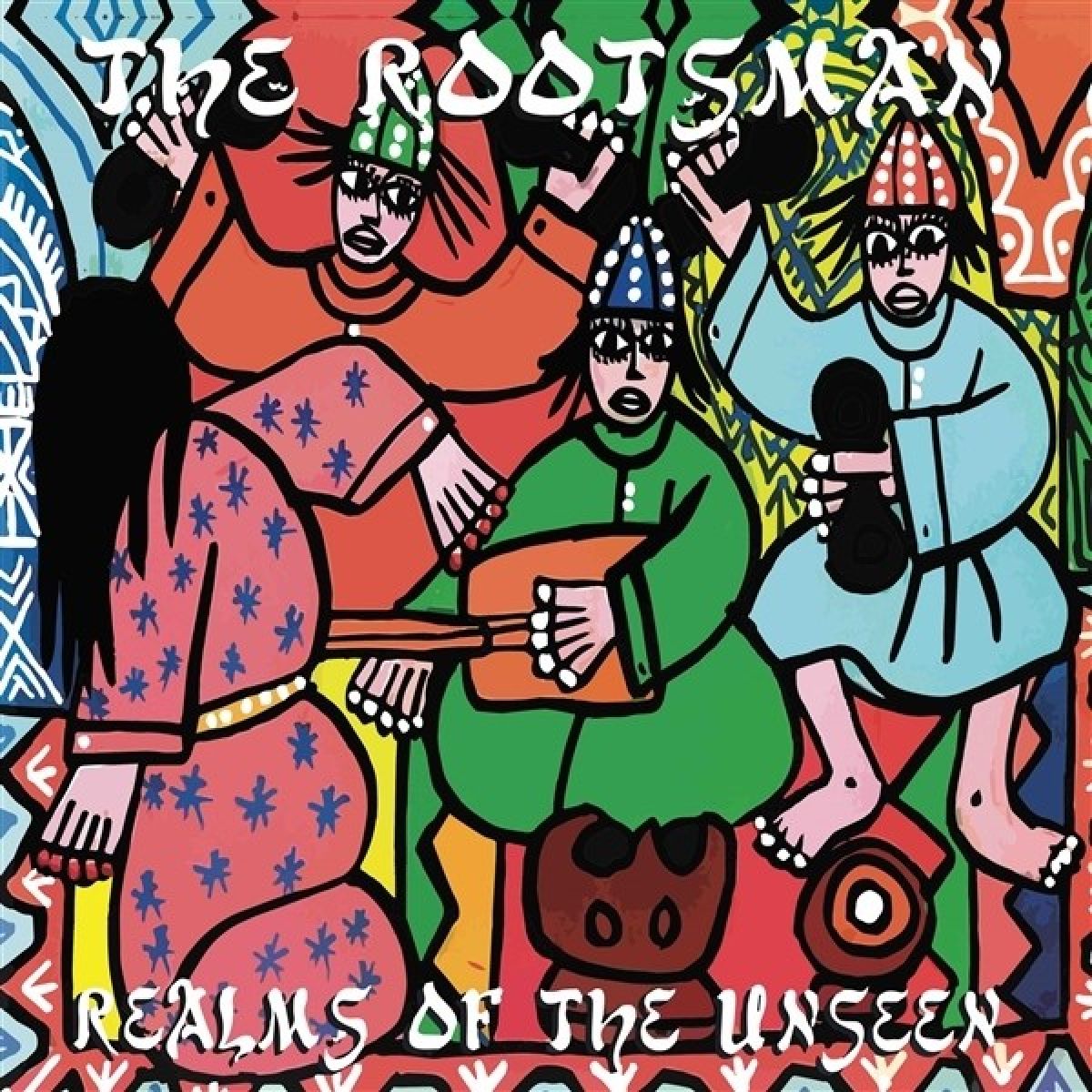 The Rootsman - Realms Of The Unseen