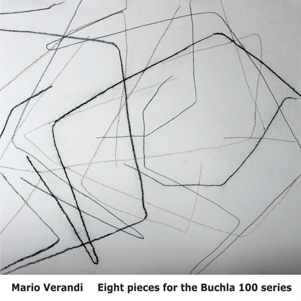 Afbeelding van Mario Verandi - Eight Pieces For The Buchla 100 Series