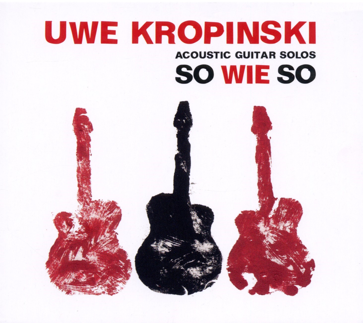 Afbeelding van Uwe Kropinski - So Wie So
