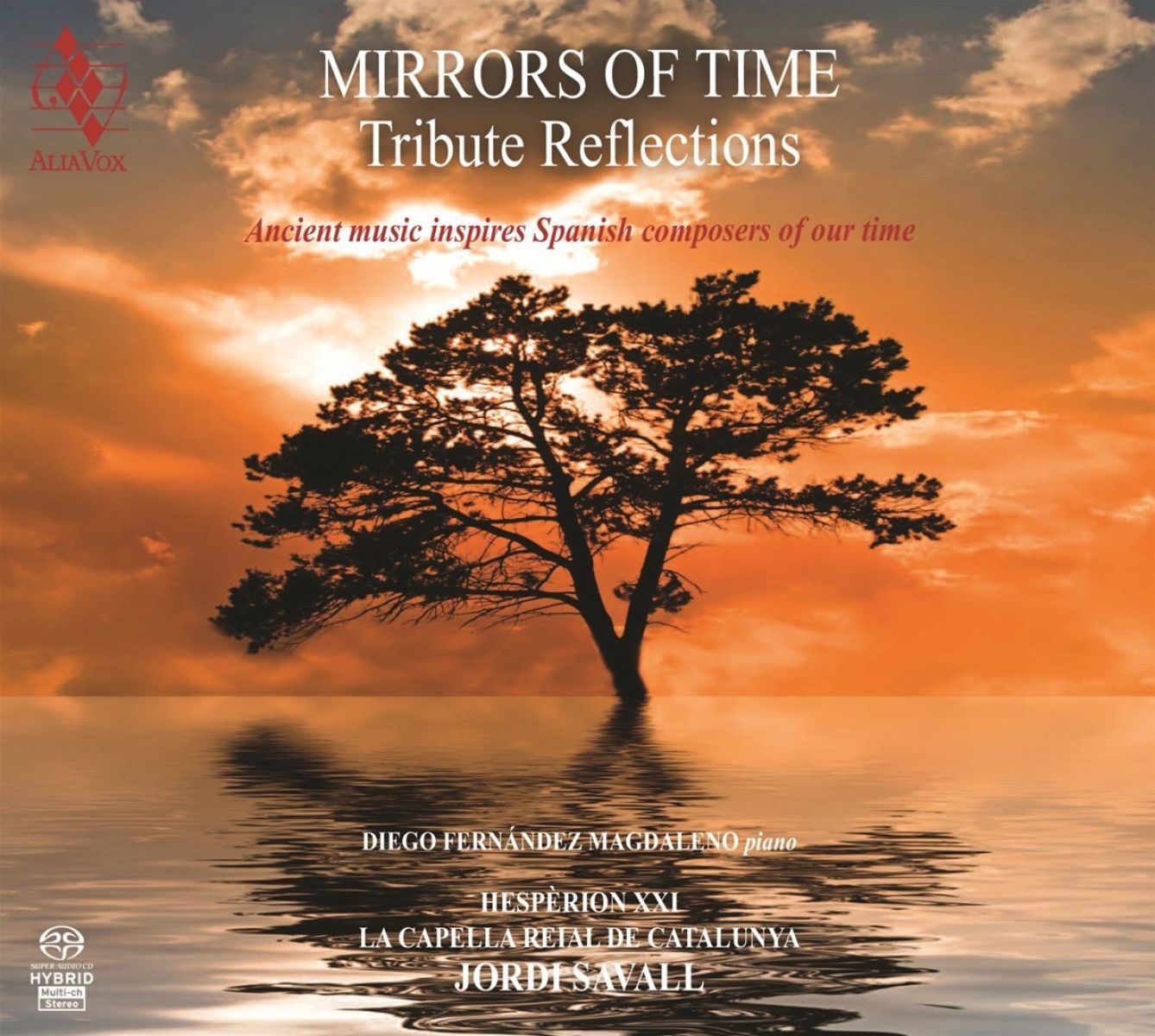 Afbeelding van Diego Fernández Magdaleno & Jordi Savall - Mirrors Of Time Tribute Reflections