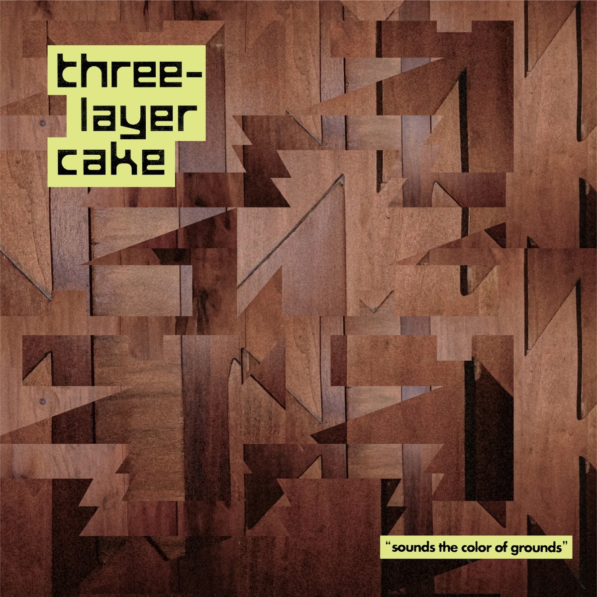 Afbeelding van Three-Layer Cake - Sounds The Color Of Grounds