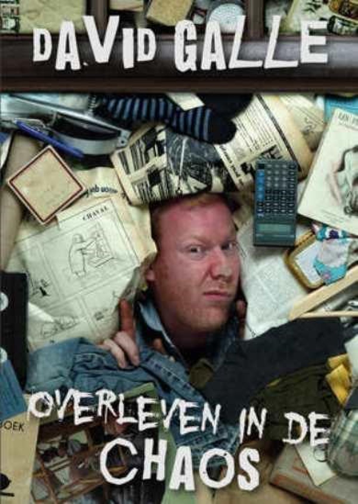 David Galle: Overleven In De Chaos