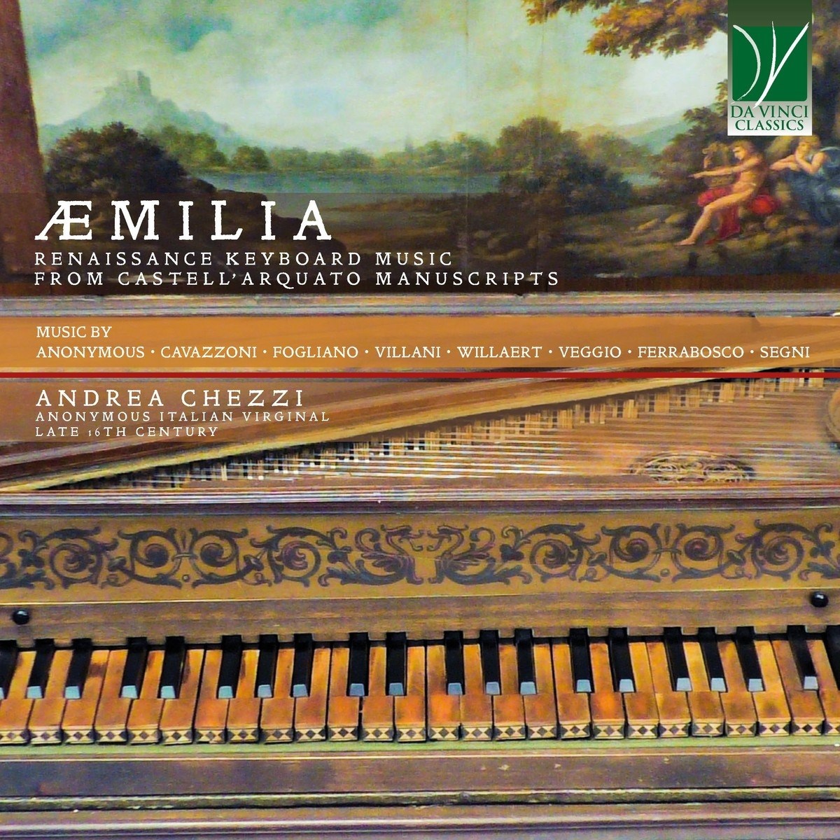 Afbeelding van Andrea Chezzi - Aemilia: Renaissance Keyboard Music From Castell'Arquato